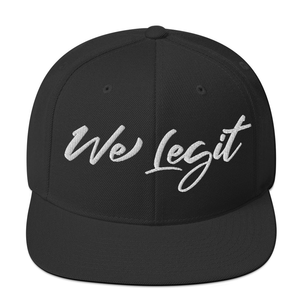 We Legit Snapback Hat
