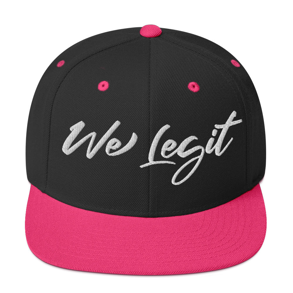 We Legit Snapback Hat