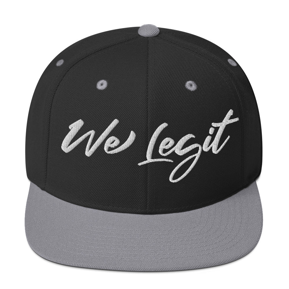 We Legit Snapback Hat