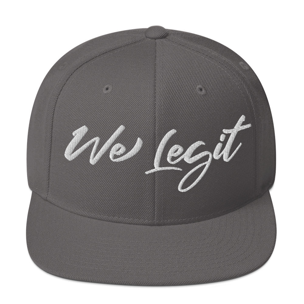 We Legit Snapback Hat