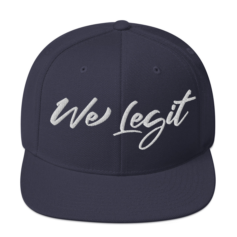We Legit Snapback Hat