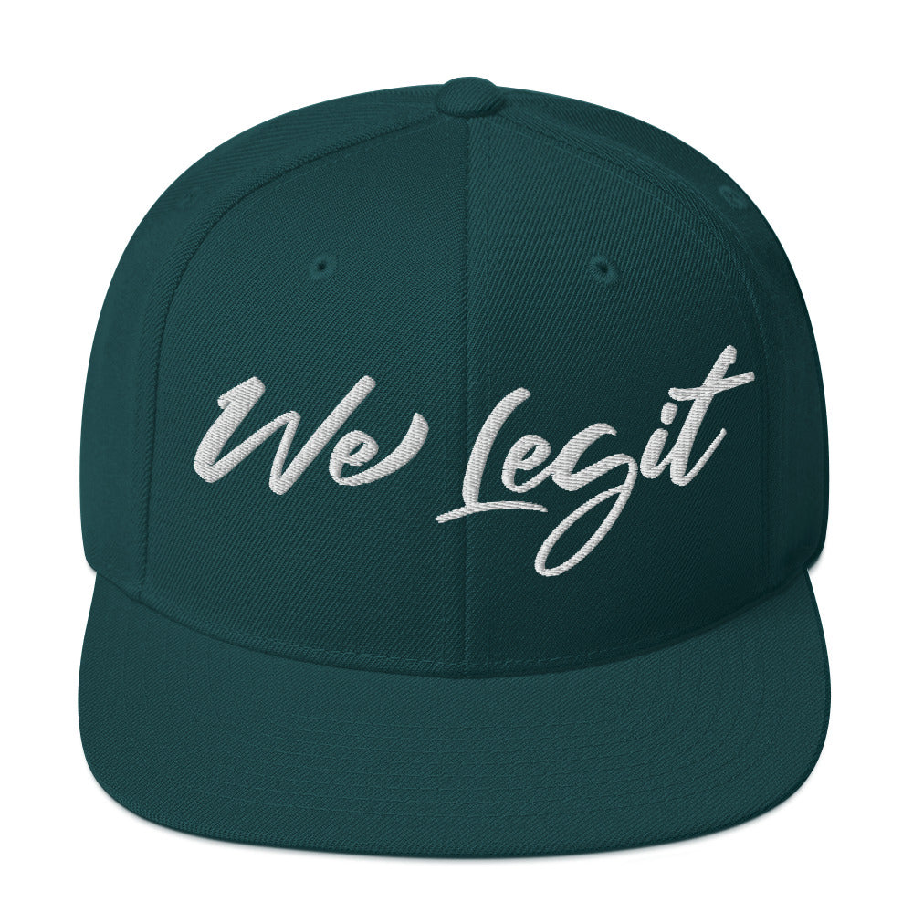 We Legit Snapback Hat