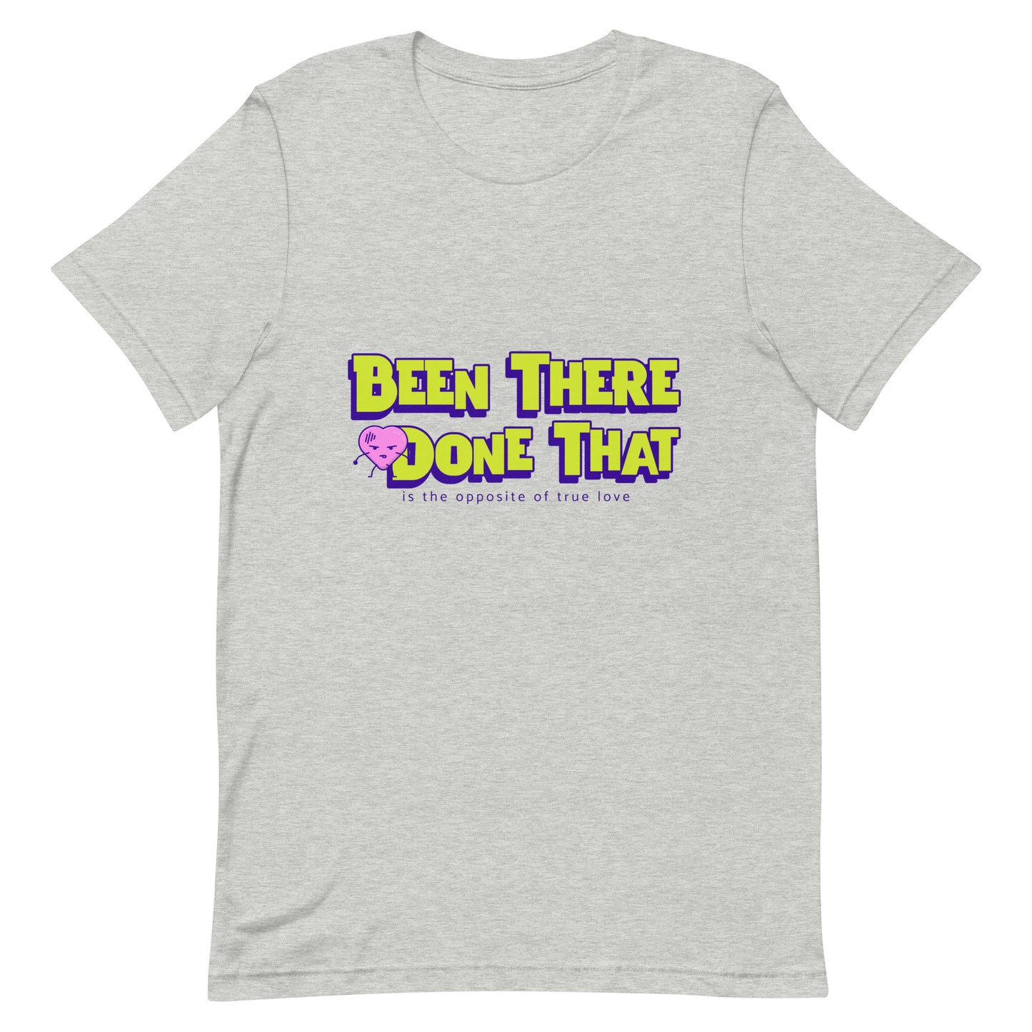 Been There Done That T-Shirt